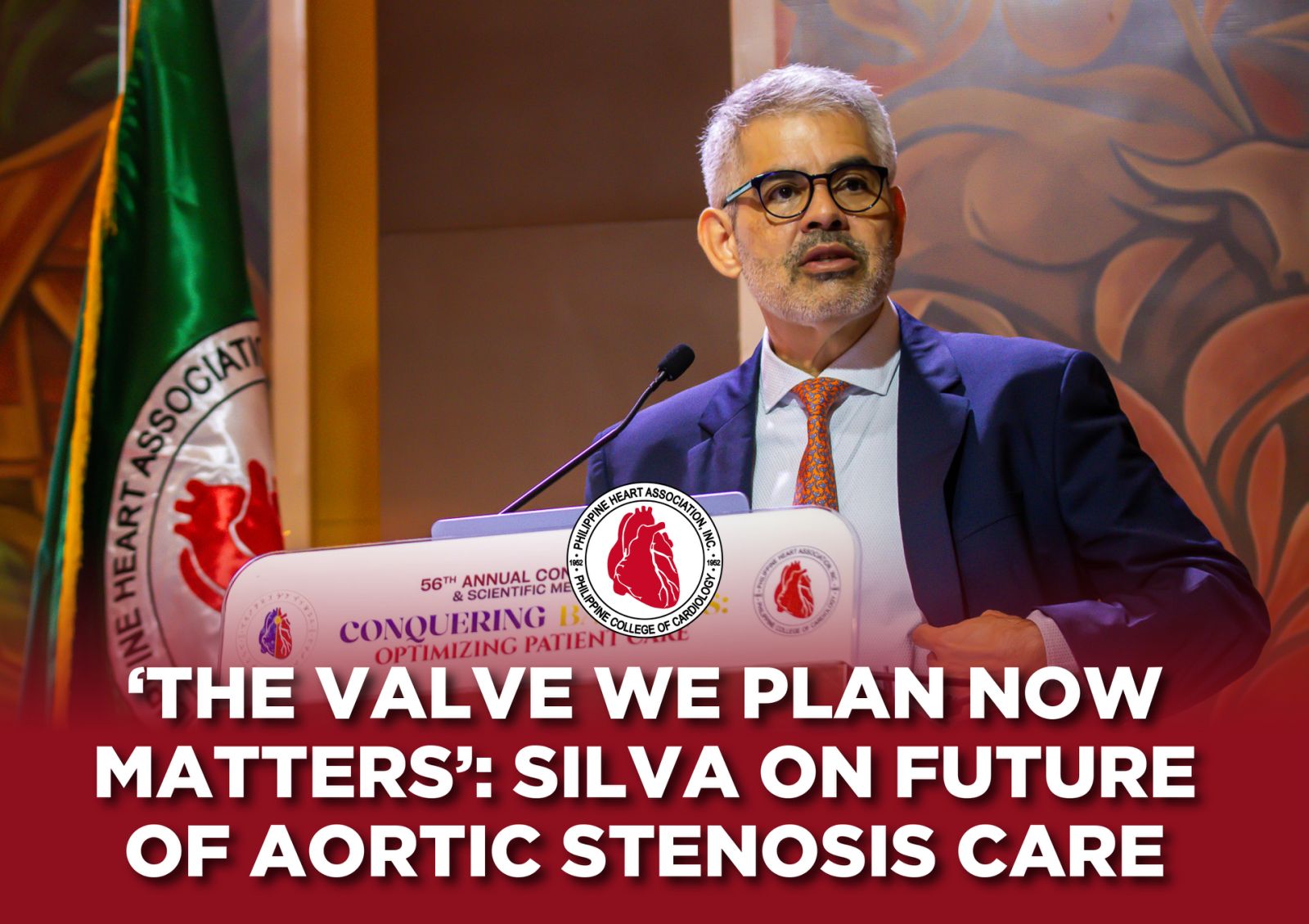 ‘The valve we plan now matters’:  Silva on future of Aortic Stenosis care
